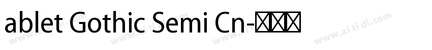 ablet Gothic Semi Cn字体转换